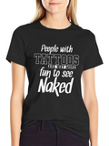 Tattoo Humor T-Shirt - Fun People Naked Tee product image 1