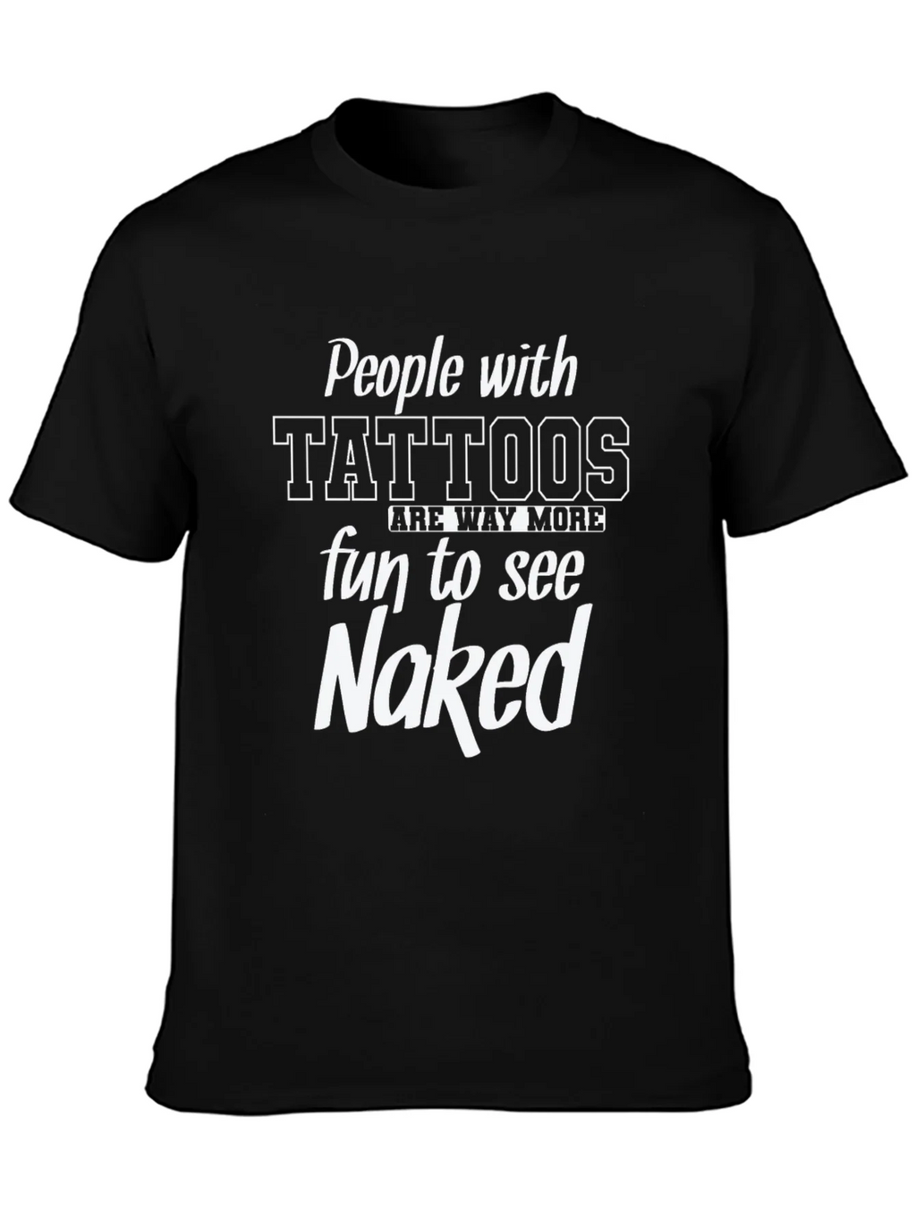 Tattoo Humor T-Shirt - Fun People Naked Tee product image 2