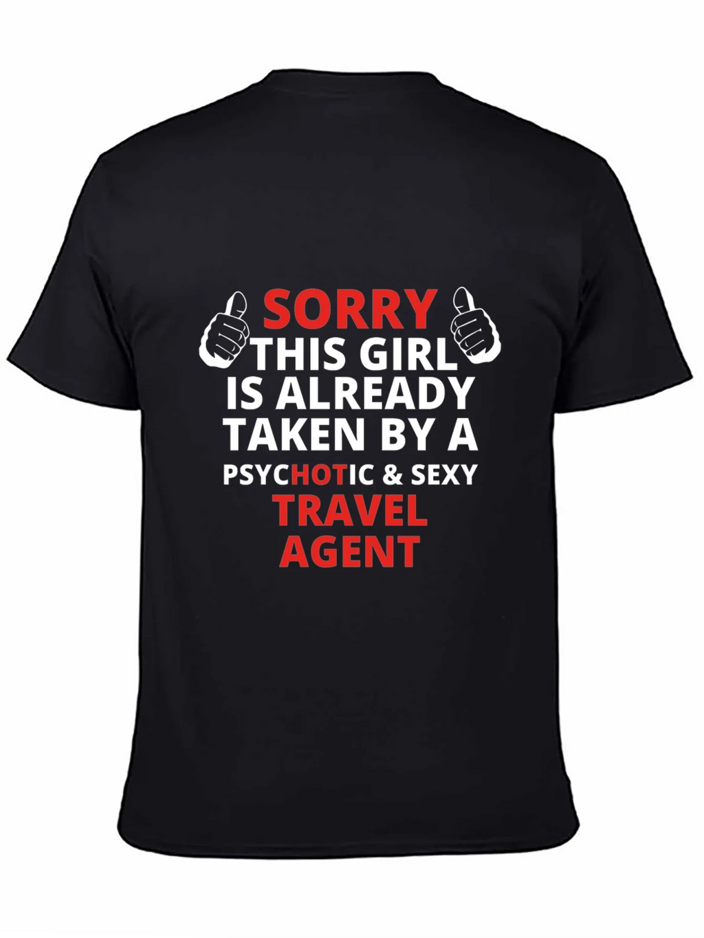 Travel Agent Graphic T-Shirt - Sorry Girl Taken product image 4