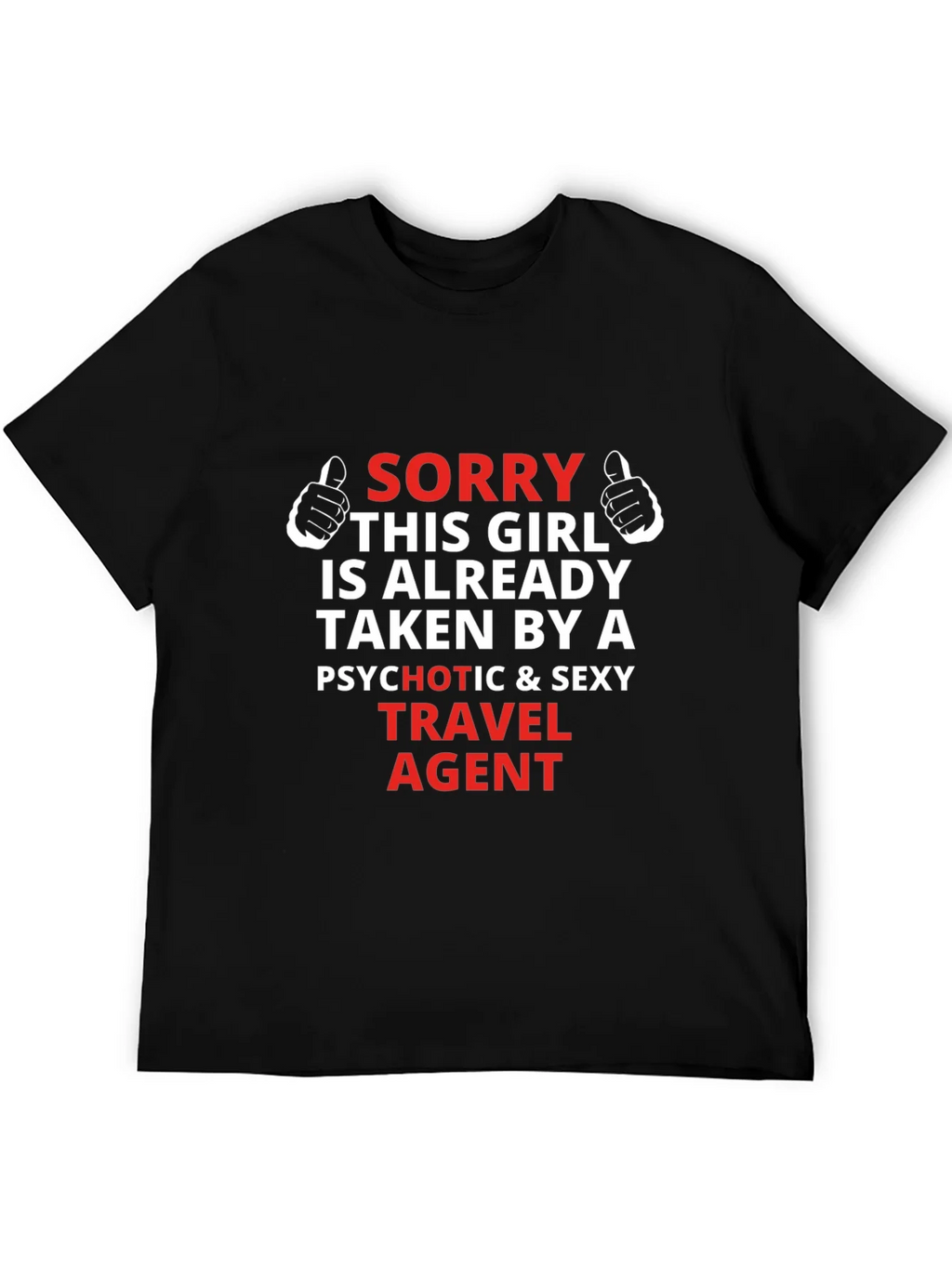 Travel Agent Graphic T-Shirt - Sorry Girl Taken product image 5