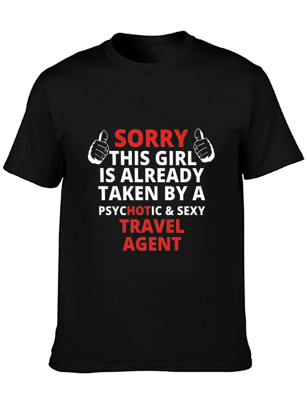 Travel Agent Graphic T-Shirt - Sorry Girl Taken product image 3