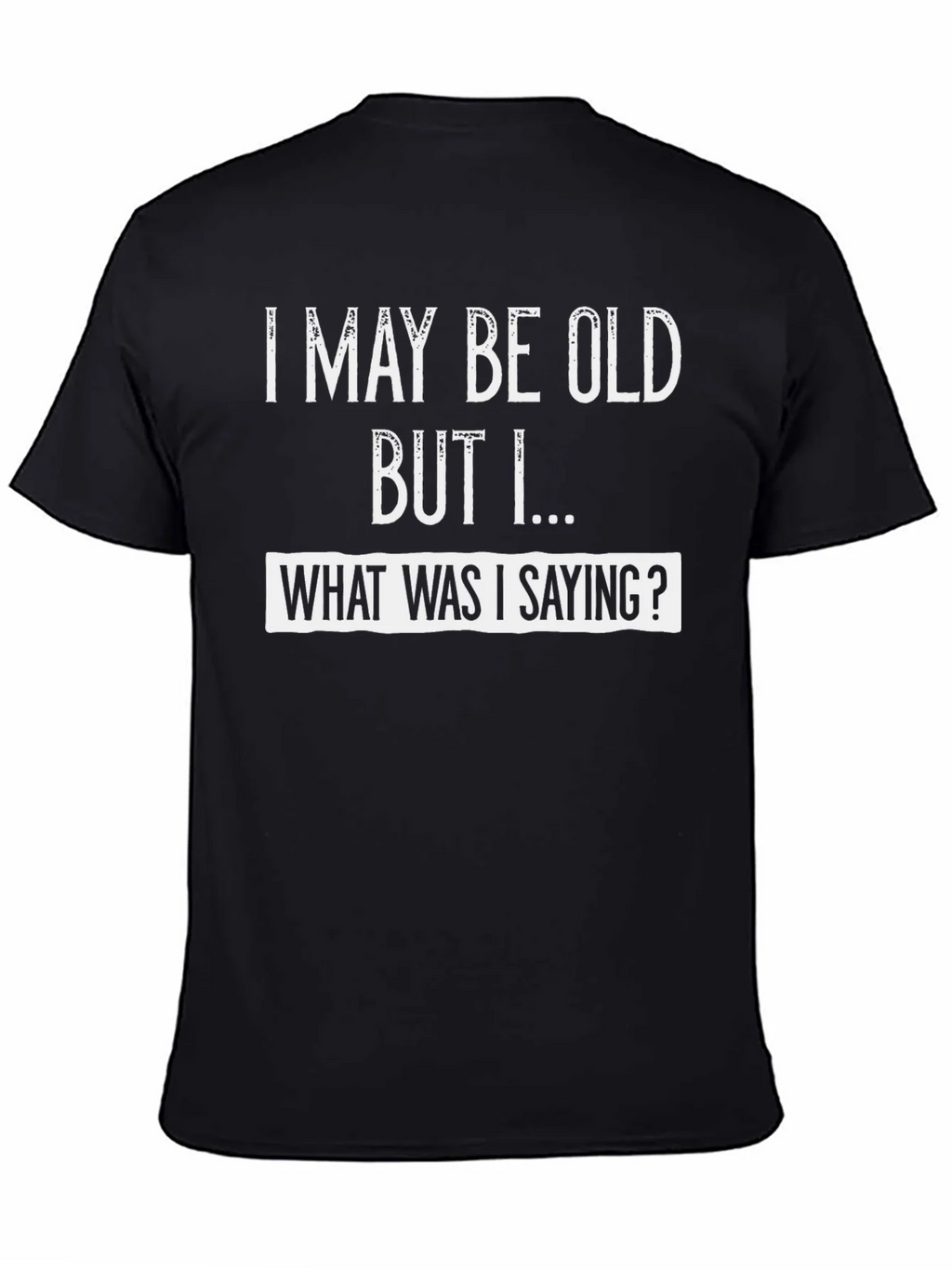Funny I May Be Old Graphic Tee product image 1