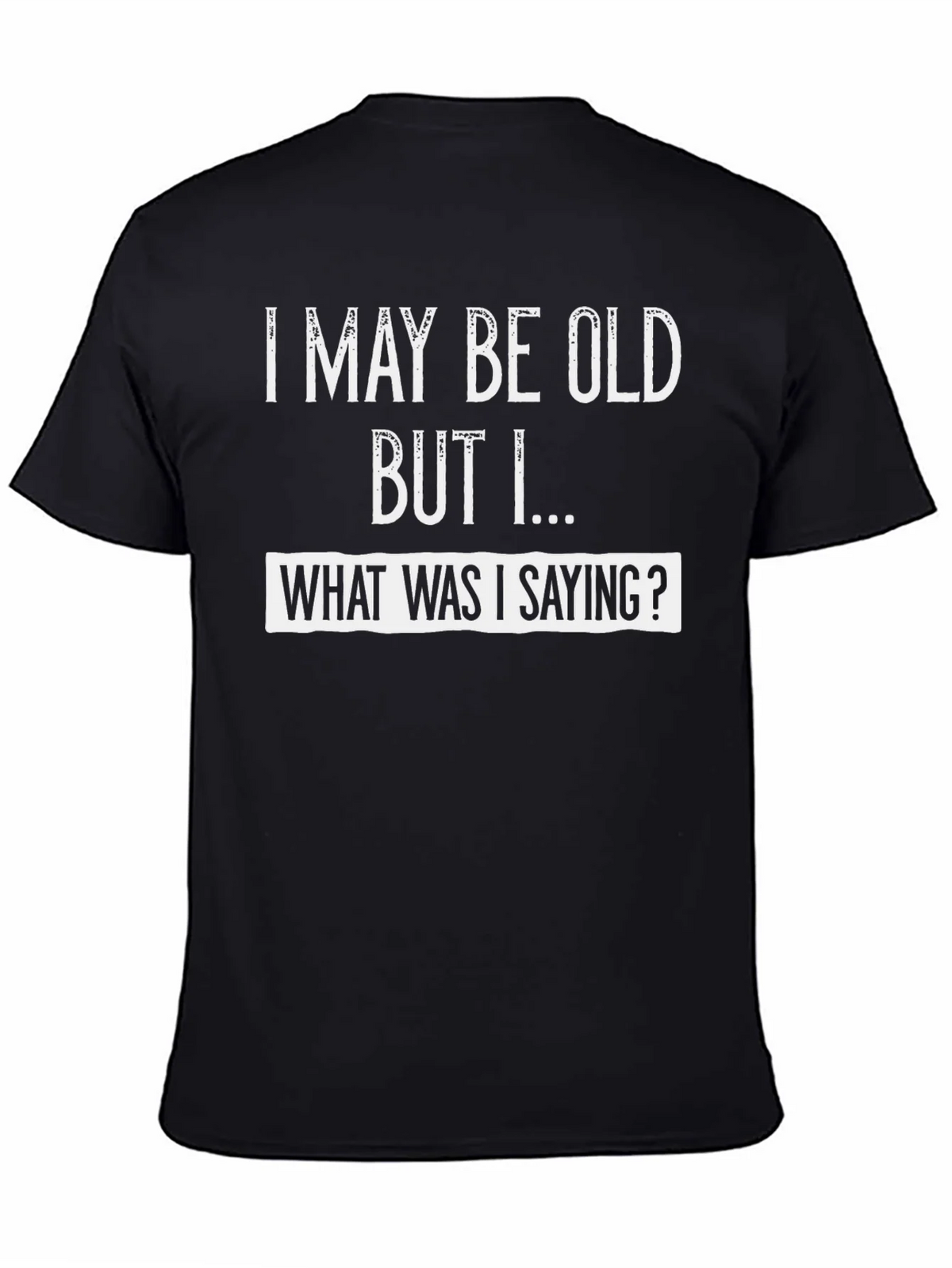 Funny I May Be Old Graphic Tee product image 1
