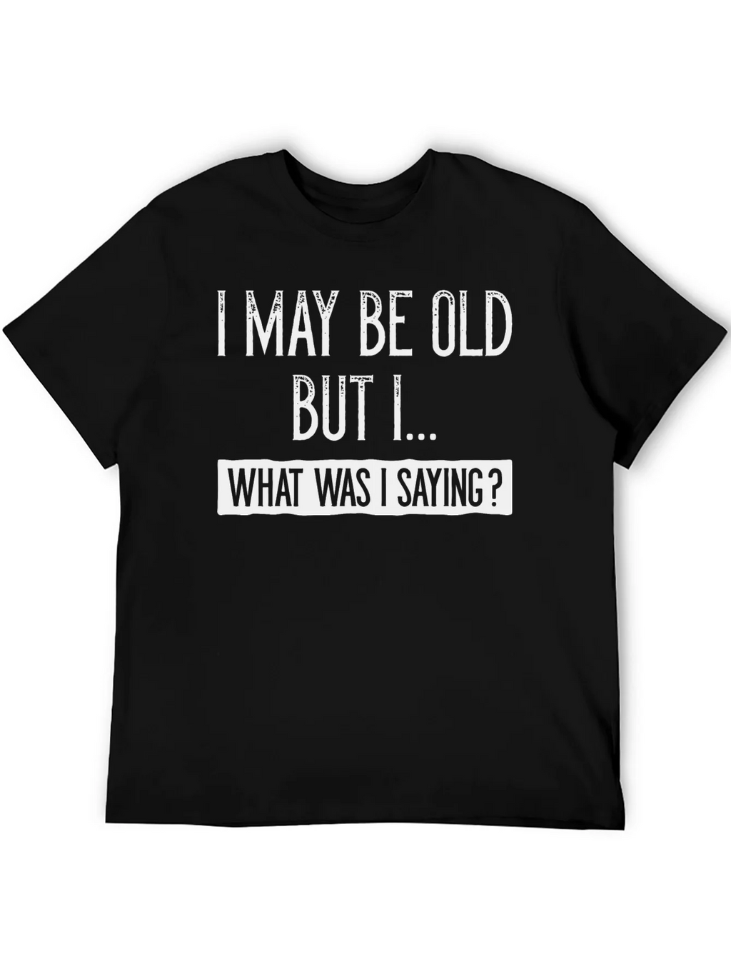 Funny I May Be Old Graphic Tee product image 2