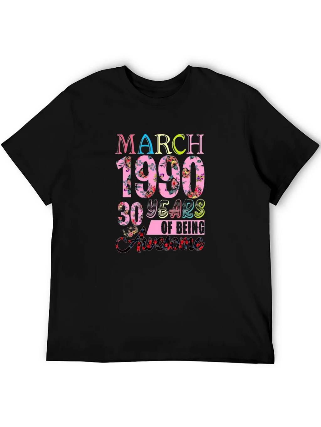March 1990 30 Years of Being Awesome T-Shirt product image 5