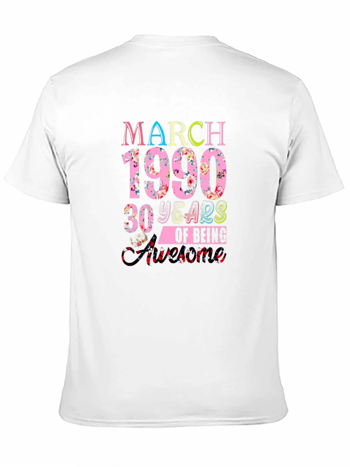 March 1990 30 Years of Being Awesome T-Shirt product image 10