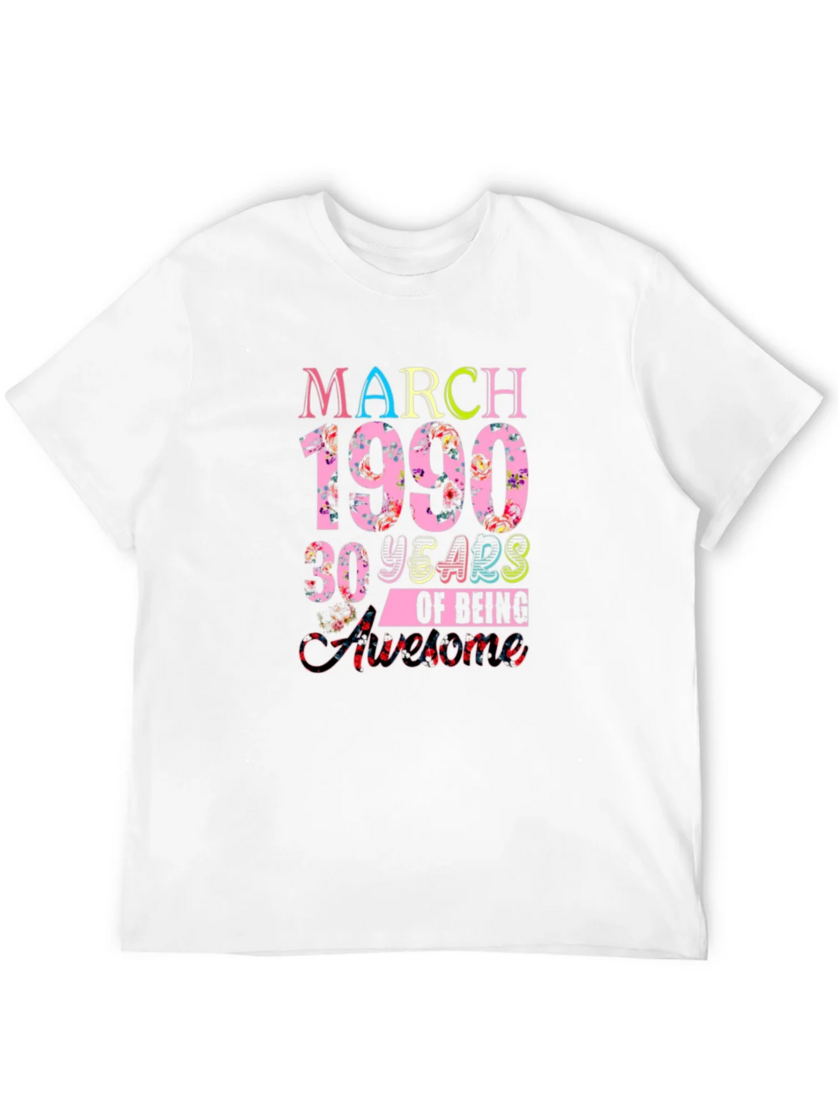 March 1990 30 Years of Being Awesome T-Shirt product image 11