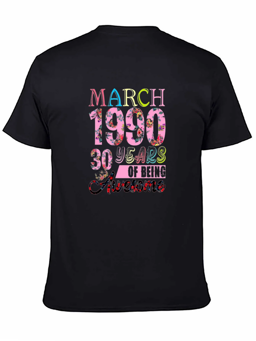 March 1990 30 Years of Being Awesome T-Shirt product image 4