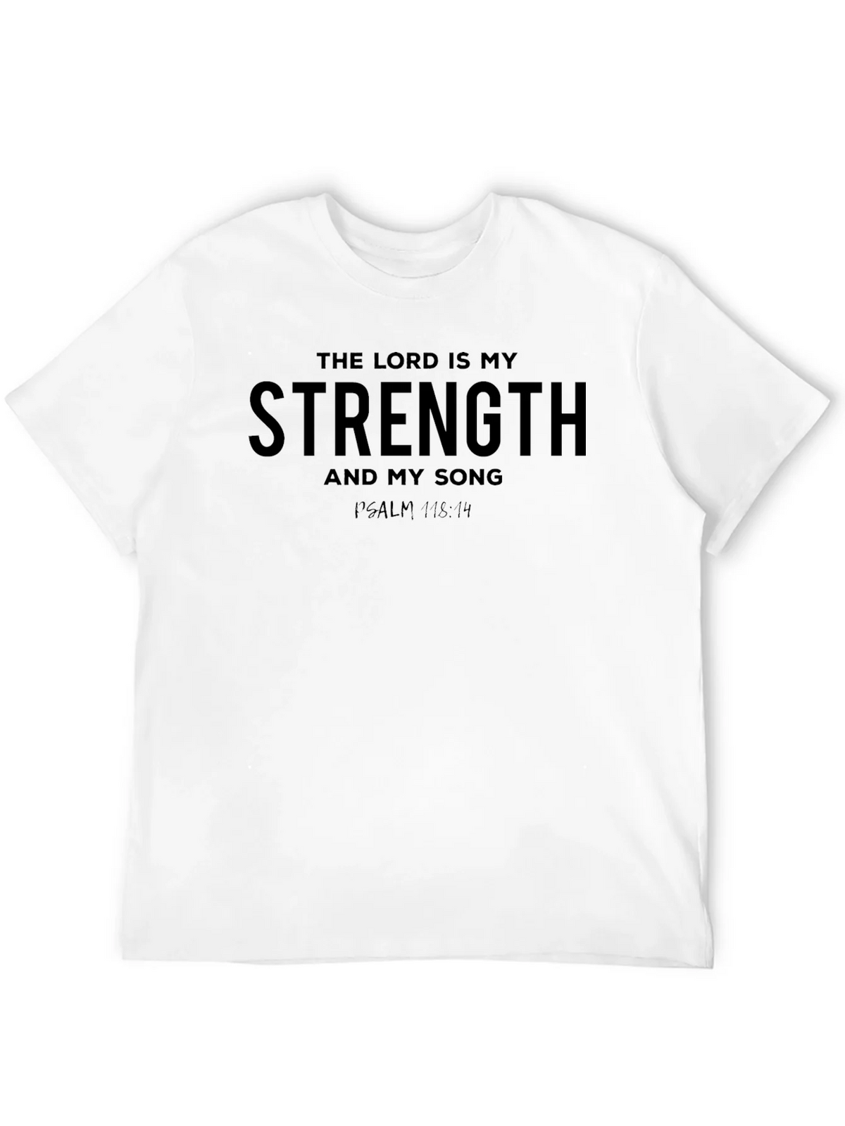 The Lord is My Strength T-Shirt - Psalm 118:14 product image 11