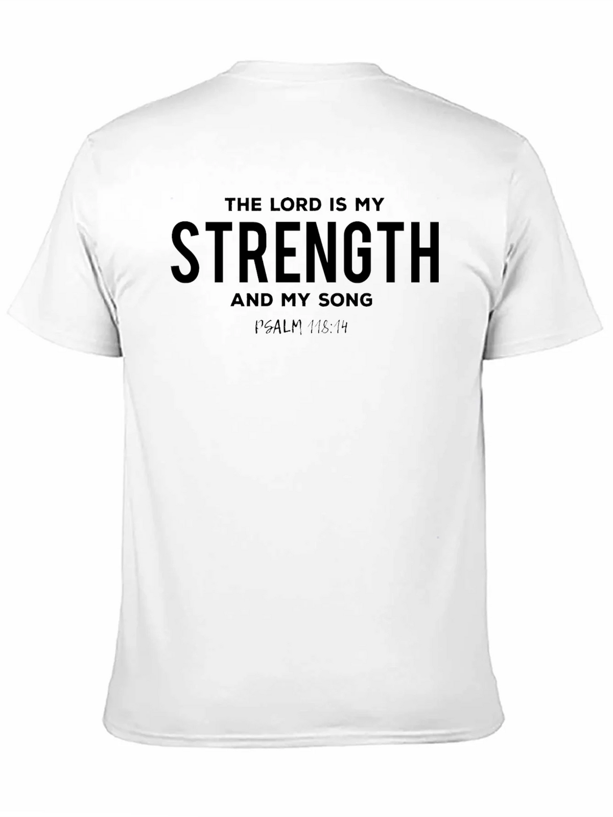 The Lord is My Strength T-Shirt - Psalm 118:14 product image 10