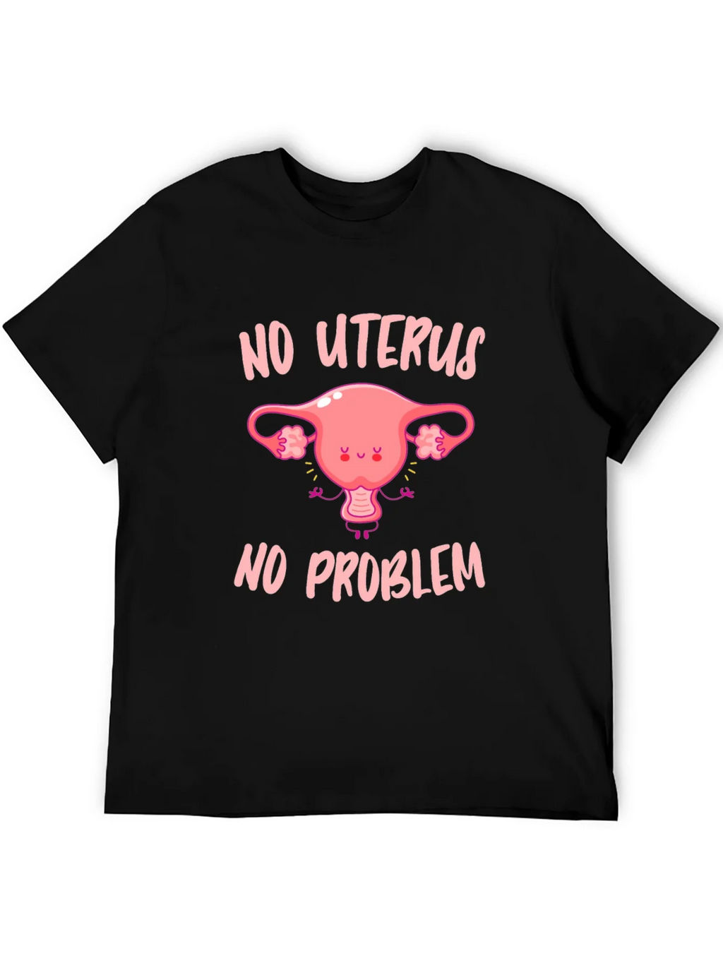 No Uterus No Problem Graphic Tee product image 5