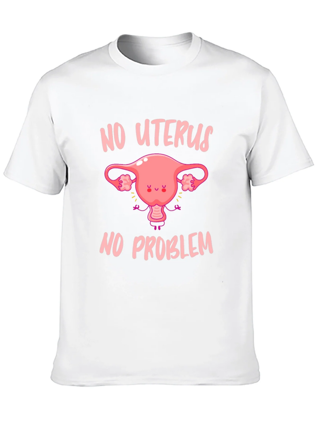 No Uterus No Problem Graphic Tee product image 9