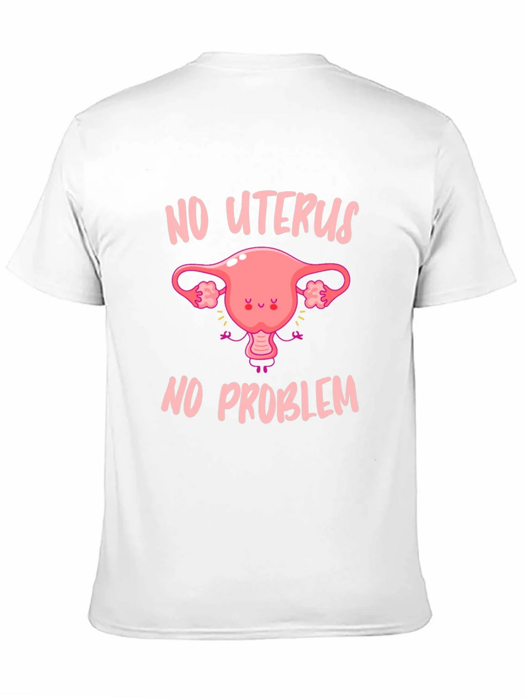 No Uterus No Problem Graphic Tee product image 10