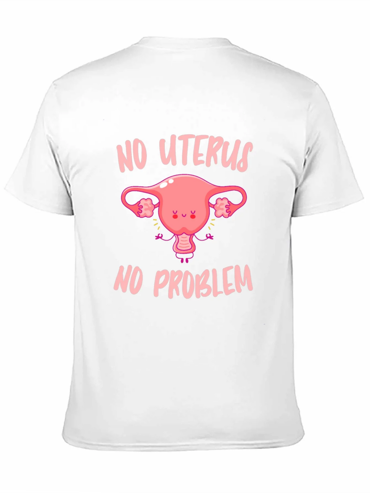 No Uterus No Problem Graphic Tee product image 10