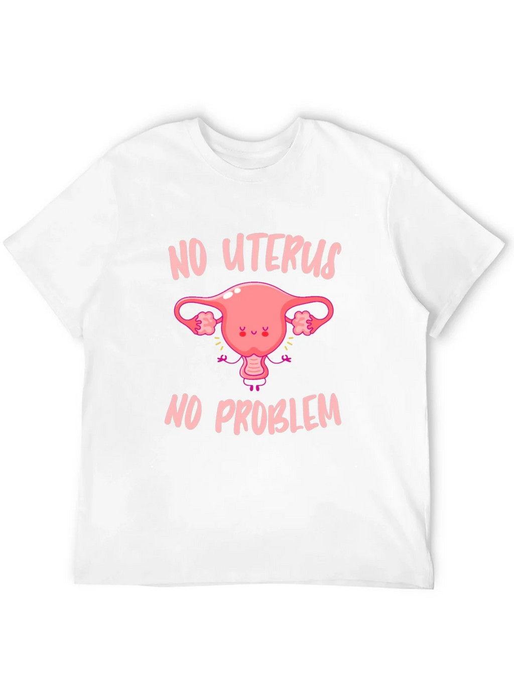 No Uterus No Problem Graphic Tee product image 11