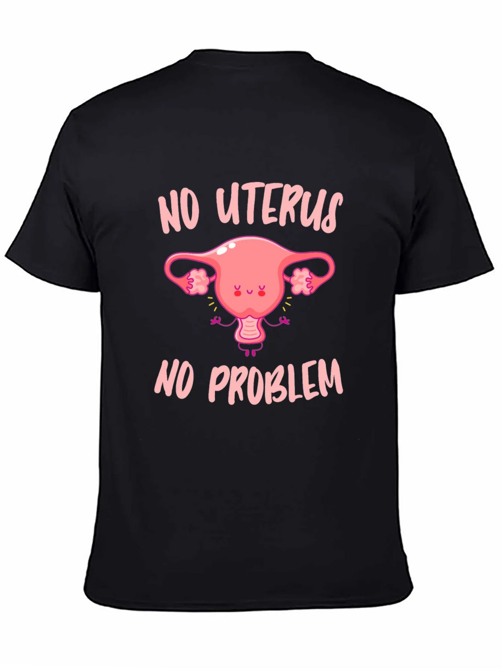 No Uterus No Problem Graphic Tee product image 4