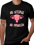 No Uterus No Problem Graphic Tee product image 1