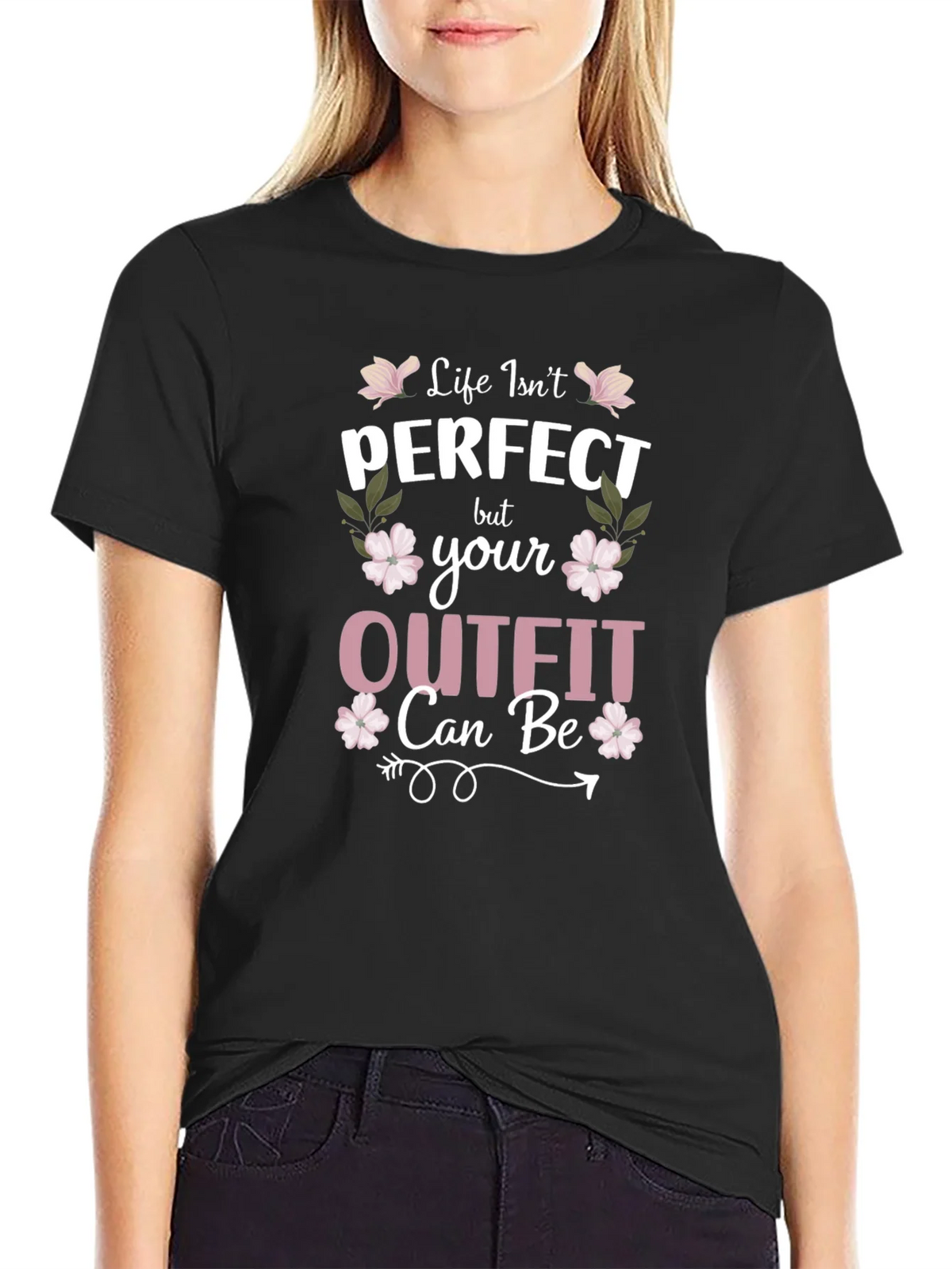 Life Isnt Perfect Outfit Tee product image 2