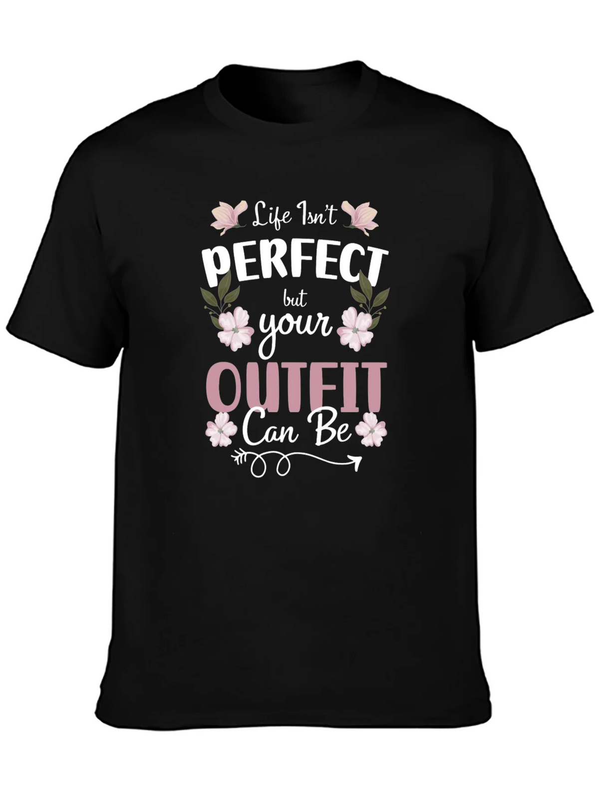 Life Isnt Perfect Outfit Tee product image 3