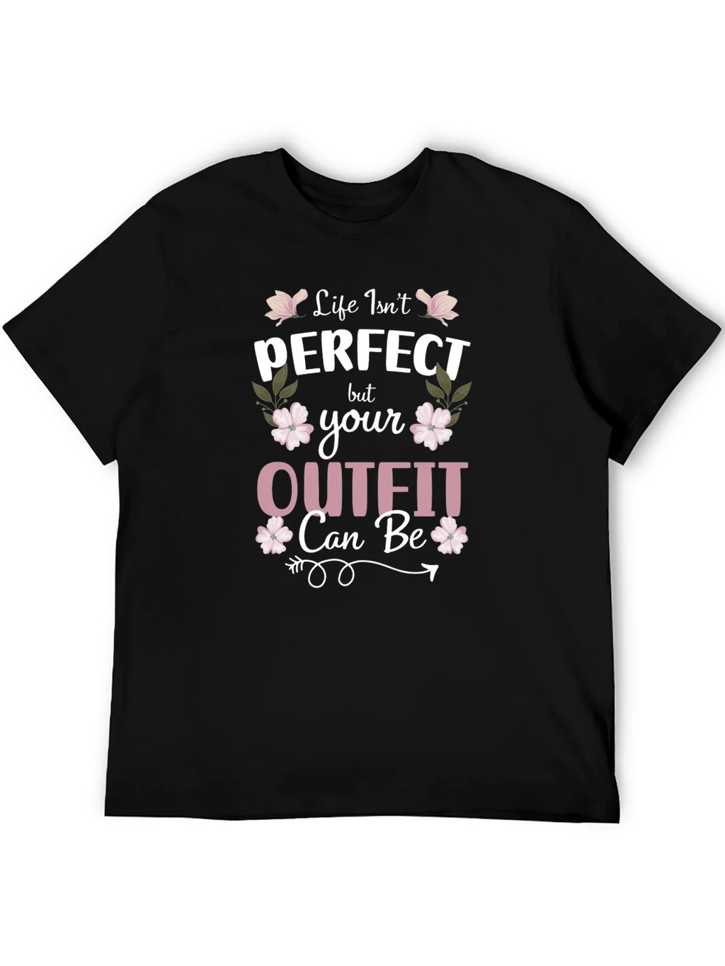 Life Isnt Perfect Outfit Tee product image 5