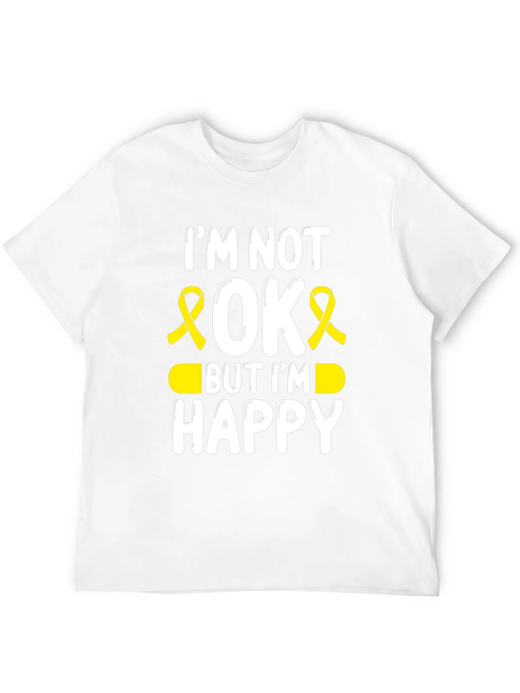 Im Not Okay But Im Happy Awareness Ribbon T-Shirt product image 11