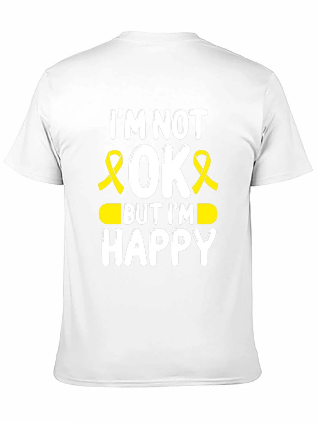 Im Not Okay But Im Happy Awareness Ribbon T-Shirt product image 10