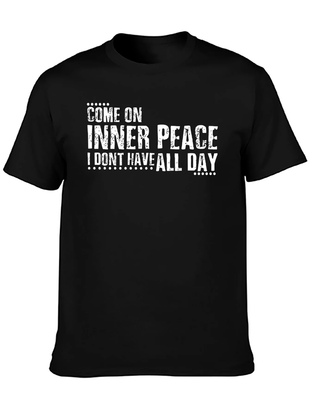 Come On Inner Peace T-Shirt - Funny Slogan Tee product image 3