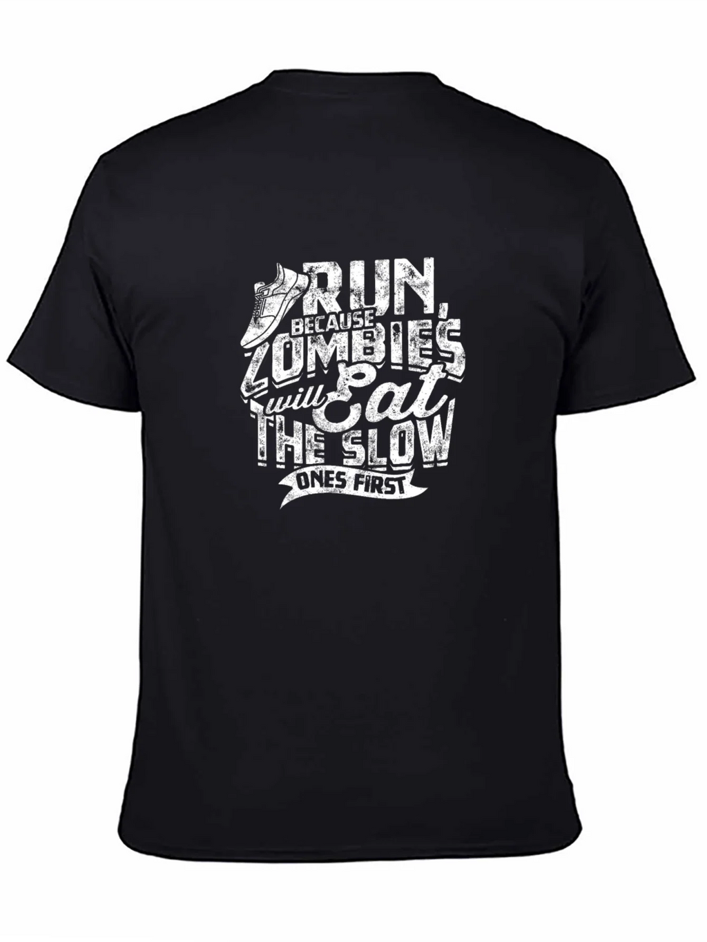 Run From Zombies T-Shirt - Eat The Slow Ones First product image 4