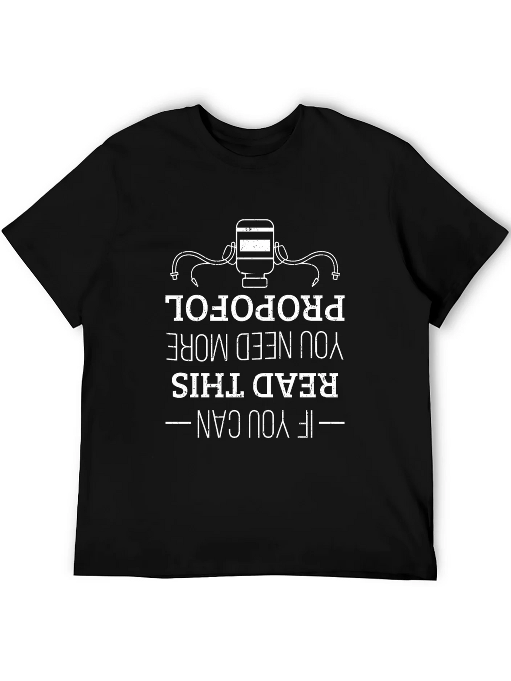 Propofol Humor T-Shirt - Read This product image 5
