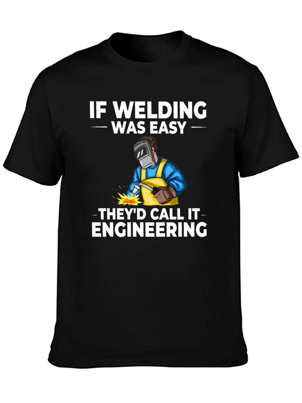 Welding Humor T-Shirt: If Was Easy product image 3