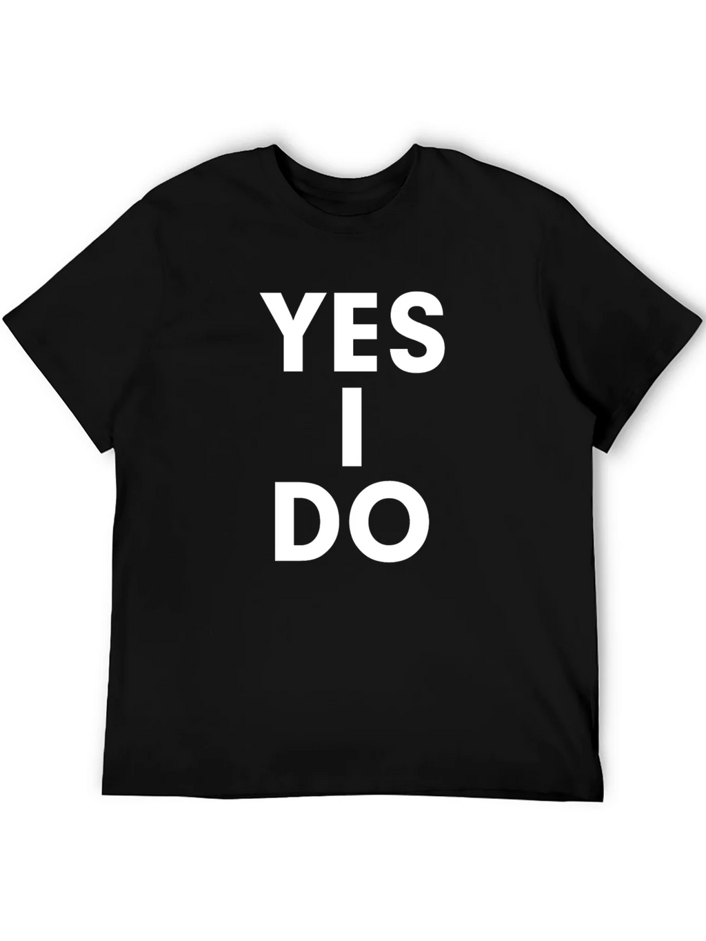 Yes I Do T-Shirt - Classic Black Cotton Tee product image 5