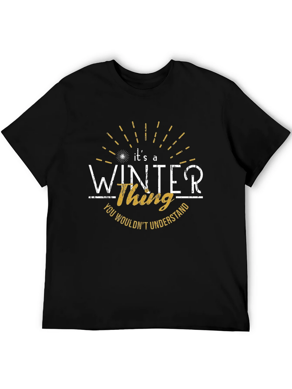Its a Winter Thing T-Shirt - Unique Design product image 5