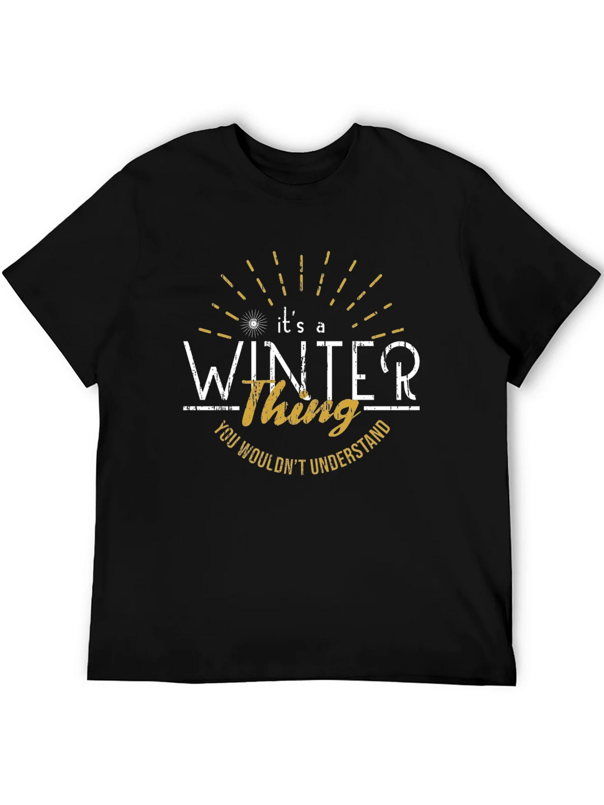 Its a Winter Thing T-Shirt - Unique Design product image 5